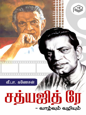 cover image of Satyajit Ray - Vaazhvum Vazhiyum